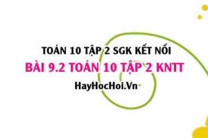 Bài 9.2 SGK Toán 10 tập 2 Kết nối tri thức